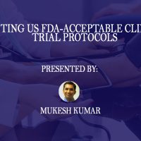 Writing US FDA-acceptable Clinical Trial Protocols