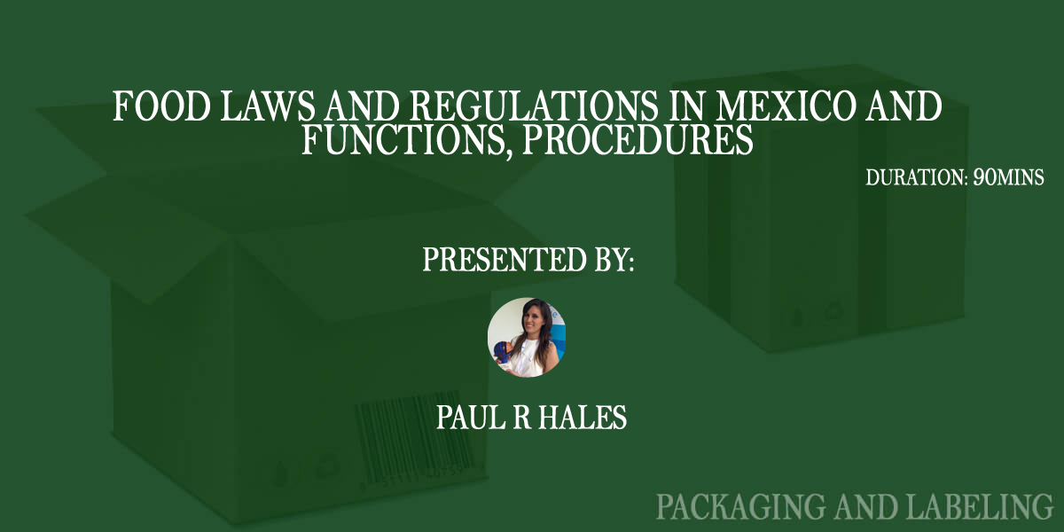 Food Laws and Regulations in Mexico and Functions, Procedures